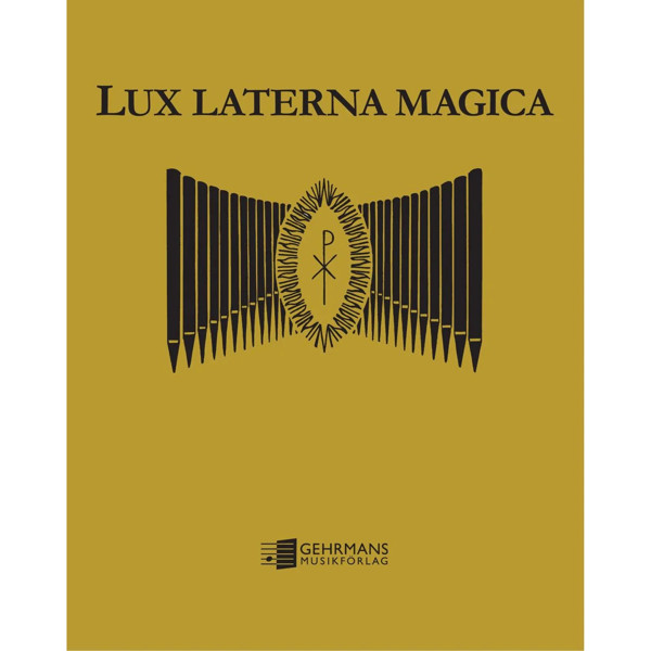 Lux Laterna Magica - Stora Filmsuccéer i arrangement för Orgel