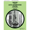 Solos for the Alto Saxophone Player. Saxophone and Piano. Book and Online Audio