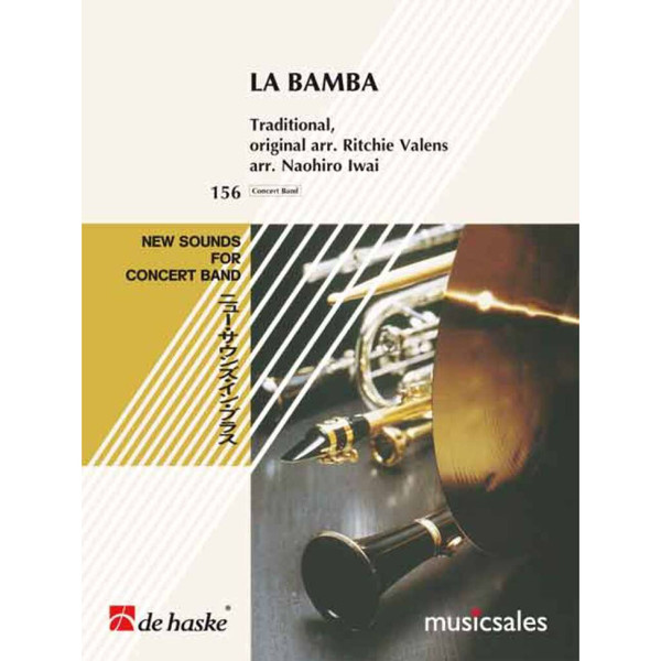 La Bamba, Trad. Ritchie Valens arr. Naohiro Iwai. Concert Band