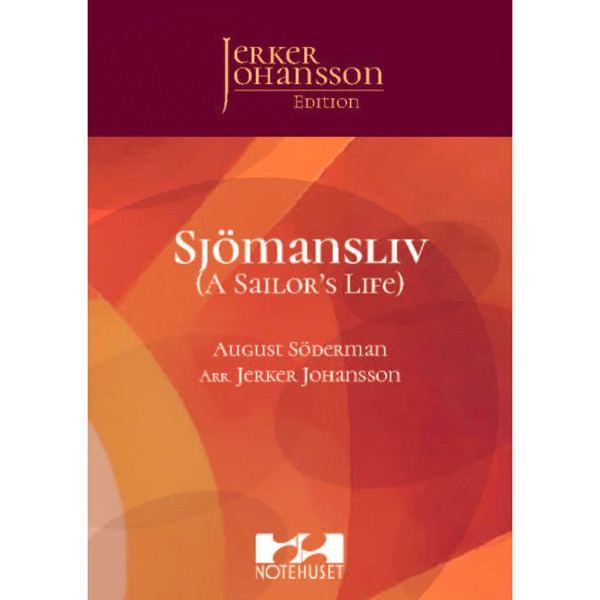 Sjömansliv (A Sailors life) August Söderman arr. Jerker Johansson. Concert Band. Fysisk
