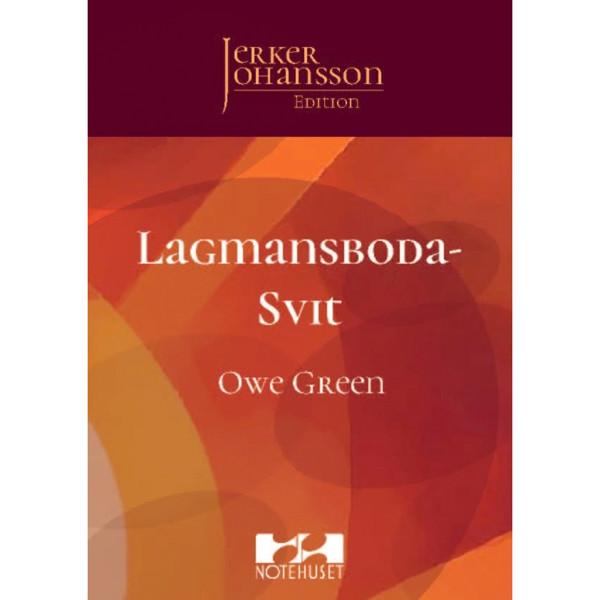 Lagmansboda-Svit, Owe Green arr. Jerker Johansson. Concert Band. Fysisk