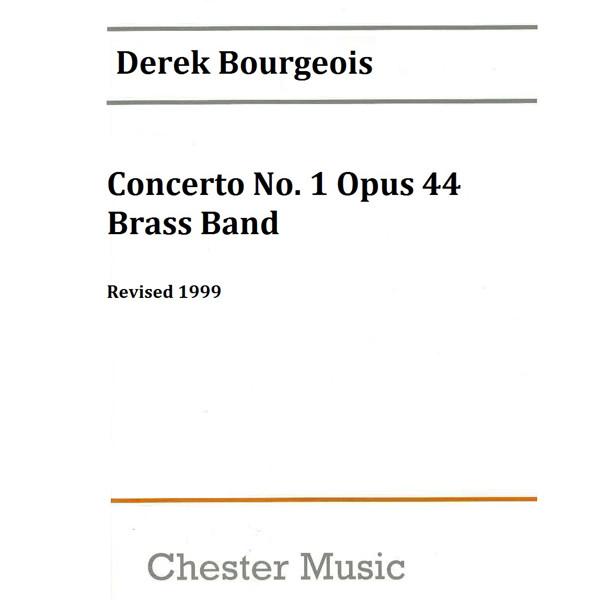 Concerto No 1 Opus 44 Derek Bourgeois, Brass Band, 1999 Edition