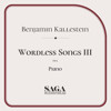 Wordless Songs nr 3 Op. 6, Benjamin Kallestein. Piano