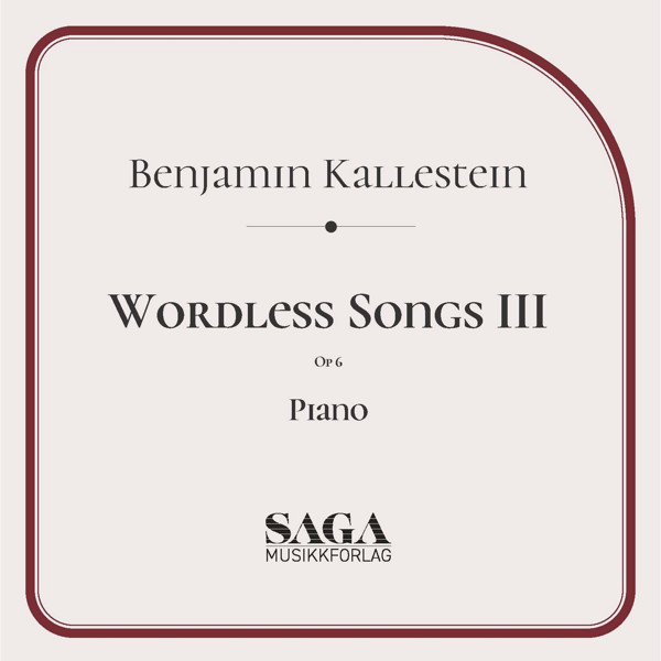 Wordless Songs nr 3 Op. 6, Benjamin Kallestein. Piano
