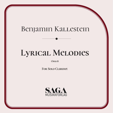 Lyrical melodies for Clarinet op. 8, Benjamin Kallestein
