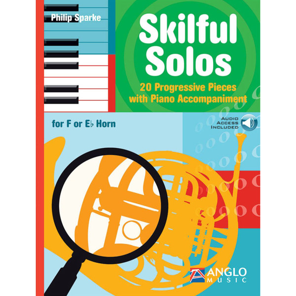 Skilful Solos Horn Eb/F, 20 progressive pieces, Philip Sparke. Book and Audio Online