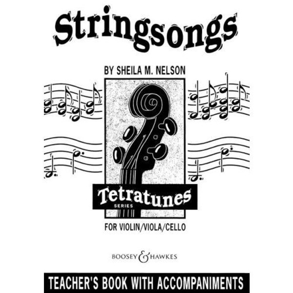 Stringsongs, Teacher's edition/Piano accompaniment. Sheila M. Nelson