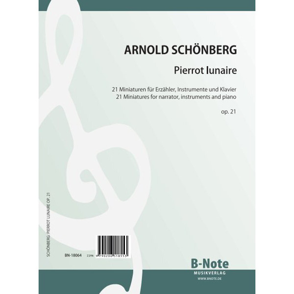 Pierrot lunaire for Voice, Instruments and Piano op.21, Arnold Schönberg