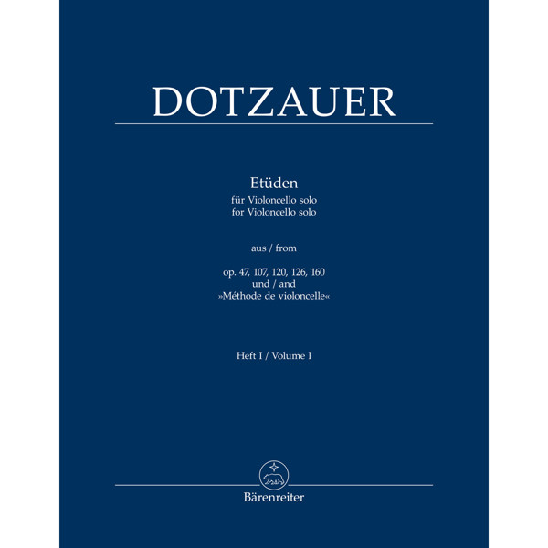 Dotzauer Etudes for Cello, Selection from op. 47, 107, 120, 160 and Methode de violoncelle
