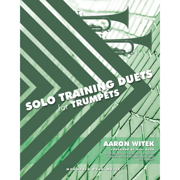 Solo Duet Training for Trumpets, Aaron Witek