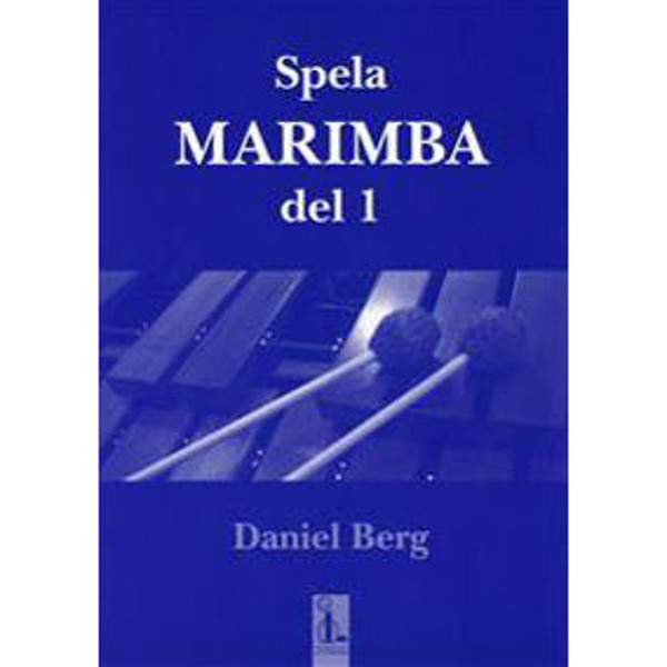 Spela Marimba Del 1, Daniel Berg