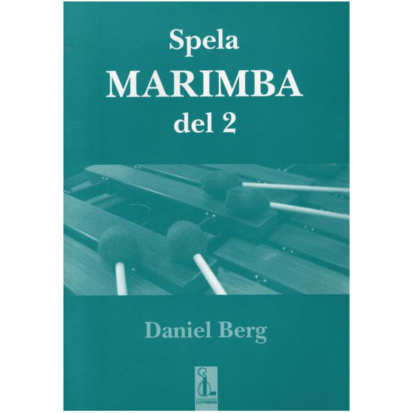 Spela Marimba Del 2, Daniel Berg