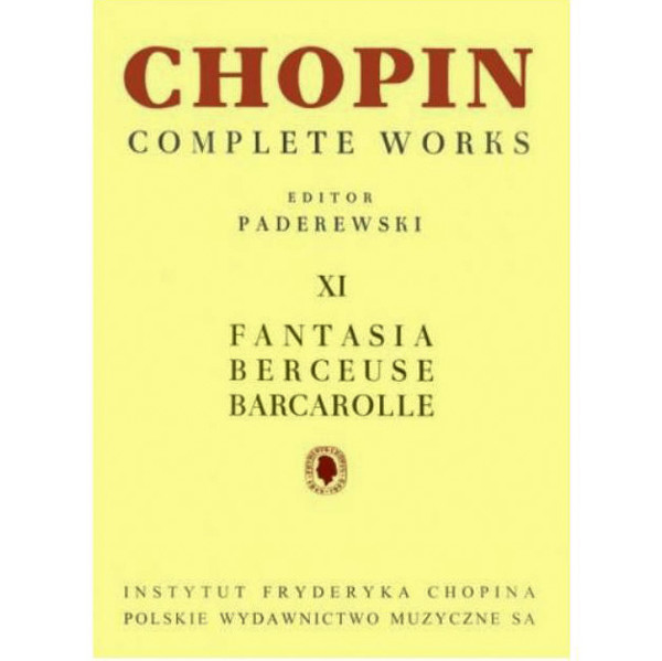 Complete Works XI, Fantasia/Bercause/Barcarolle, Frederic Chopin edit Jan Paderevsky. Piano