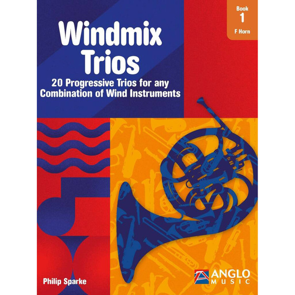 Windmix Trios Book 1 Horn F, Philip Sparke