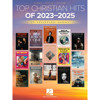 Top Christian Hits of 2023-2025, Piano/Vocal/Guitar