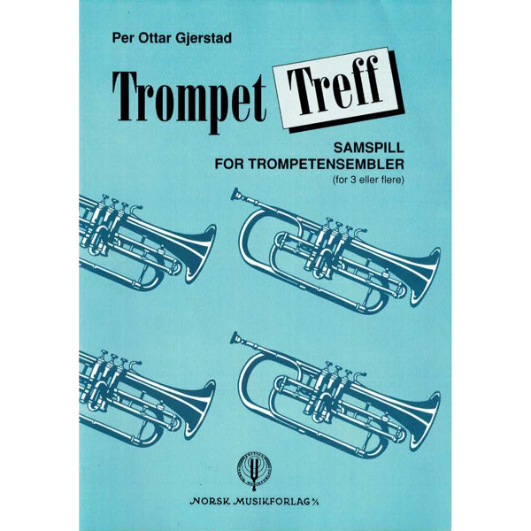 Trompet Treff, Per Ottar Gjerstad. Samspill for trompetensembler (3 eller flere)