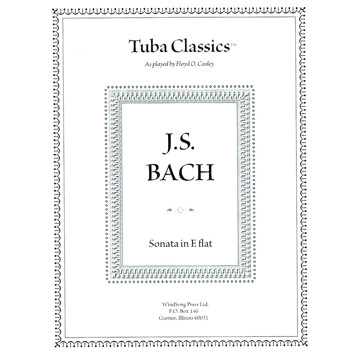 Tuba Classics Sonata in Eb, Johann Sebastian Bach, arr. Floyd Cooley. Tuba and Piano