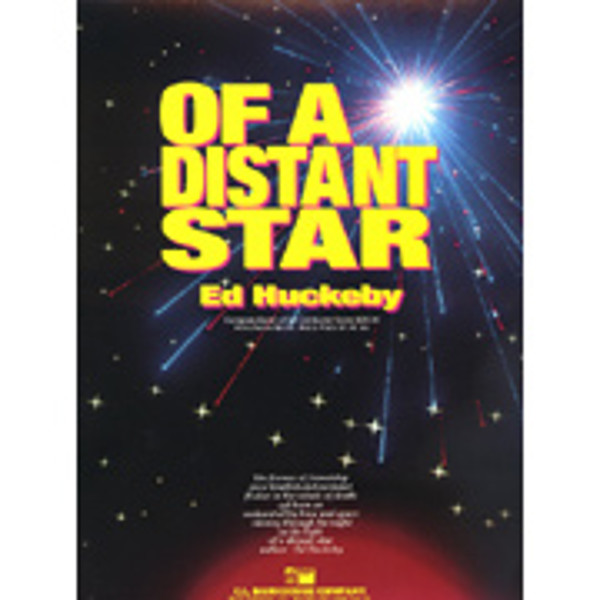 Of a Distant Star, Ed Huckeby. Concert Band