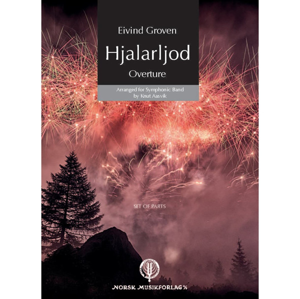 Hjalarljod Overture, Eivind Groven arr. Knut Aasvik. Concert Band Parts