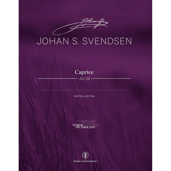 Caprice for Strykeorkester JSV29, Johan S. Svendsen, Critical Edition Score
