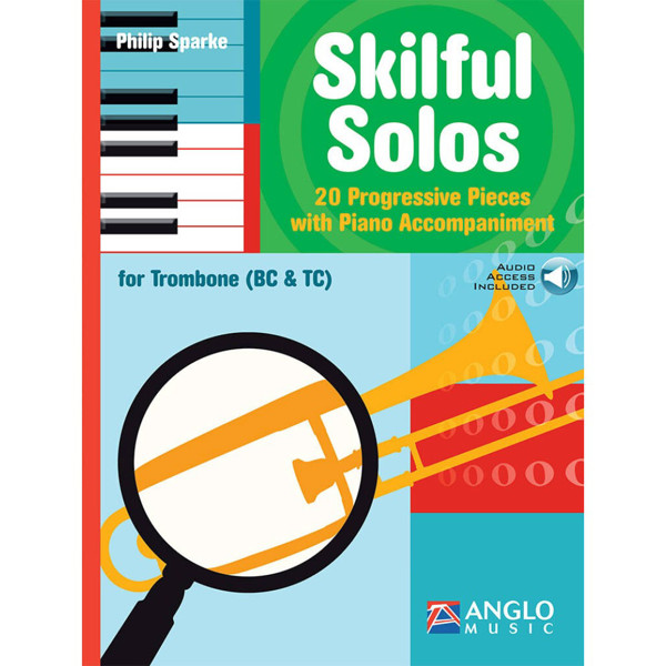 Skilful Solos Trombone (TC/BC), 20 progressive pieces, Philip Sparke. Book and Audio Online