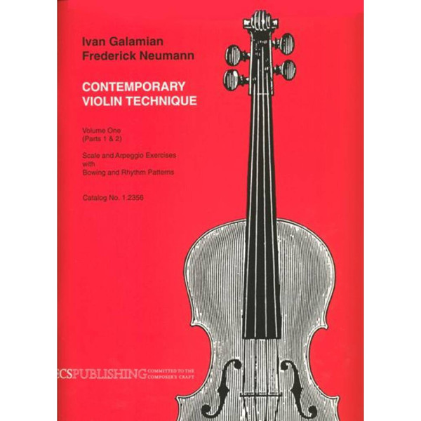 The Galamian Contemporary Violin Technique, Vol. 1. Ivan Galamian/Frederick Neumann