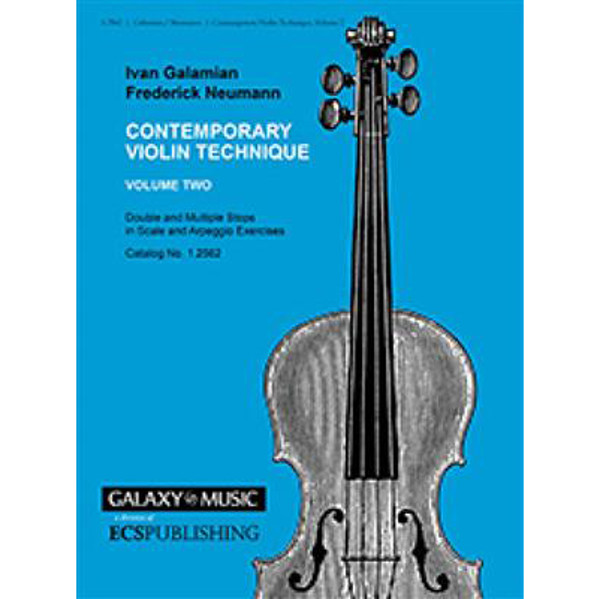 The Galamian Contemporary Violin Technique, Vol. 2. Ivan Galamian/Frederick Neumann