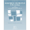 Maurice Durufle: Ubi Caritas from Quatre Motets sur des themes Gregoriens op. 10. Vocal Score