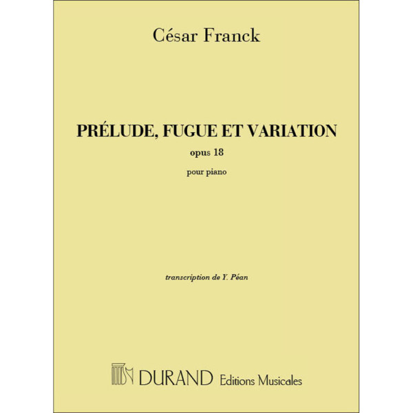 Prelude, Fuge, Variation opus 18, Cesar Franck. Piano