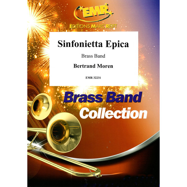 Sinfonietta Epica, Bertrand Moren. Brass Band