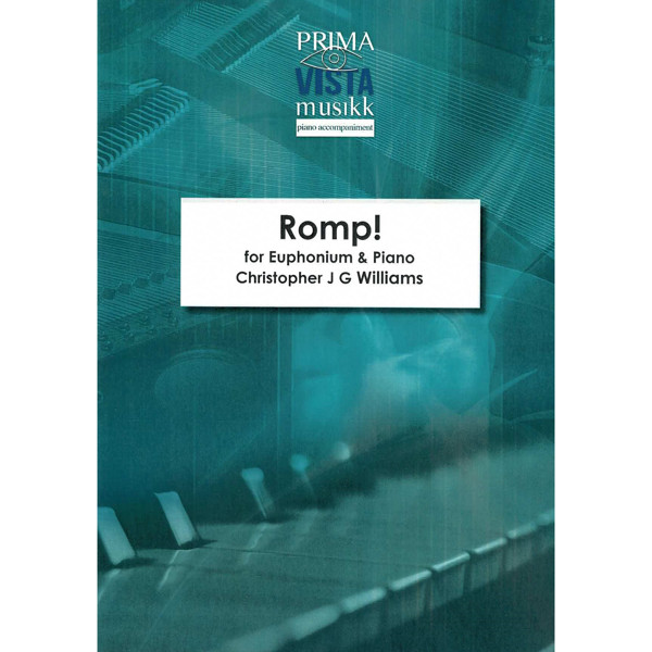 Romp! Christopher J G Williams. Euphonium and Piano