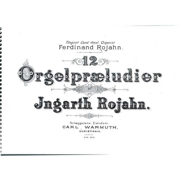 12 Orgelpræludier, Ingarth Rojahn. Orgel