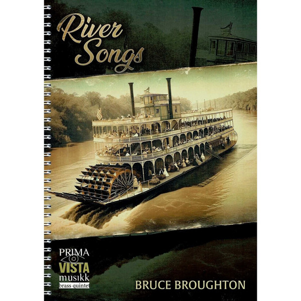 River Songs, Bruce Broughton. Brass Quintet
