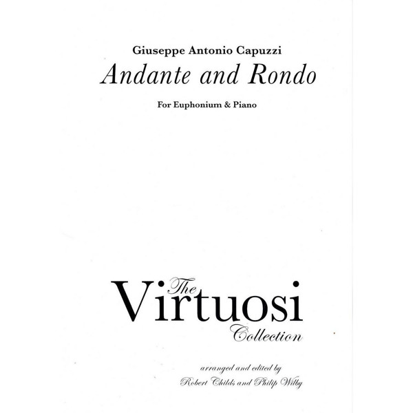 Andante and Rondo for Euphonium, Antonio Capuzzi arr. Philip Wilby/Robert Childs. Euphonium and Piano