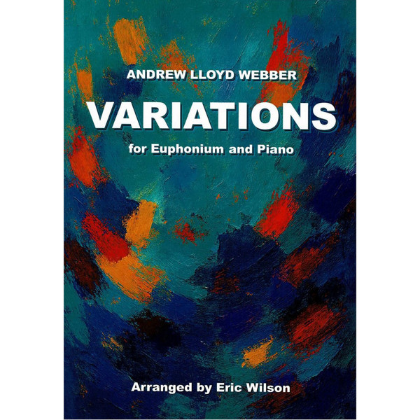 Variations, Andrew Lloyd Webber arr. Eric Wilson. Euphonium and Piano