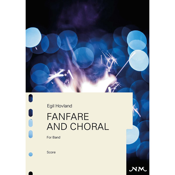 Fanfare and Choral Op. 54, Egil Hovland. Concert Band Score