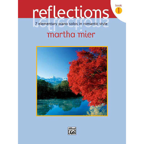 Reflections Book 1, Martha Mier. Piano