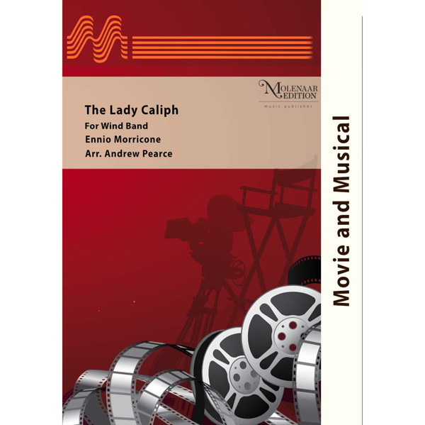 The Lady Caliph, Ennio Morricone arr. Andres Pearce. Concert Band