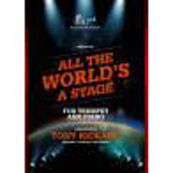 All The World's A Stage for Trumpet arr. Tony Rickard. Trumpet and Piano