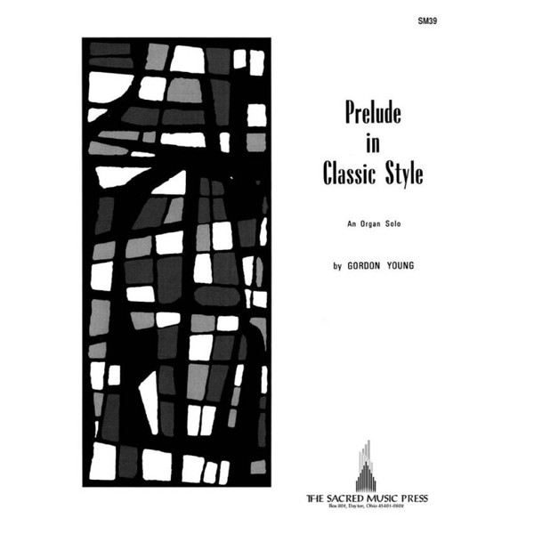 Prelude in Classic Style, Gordon Young. Organ Solo